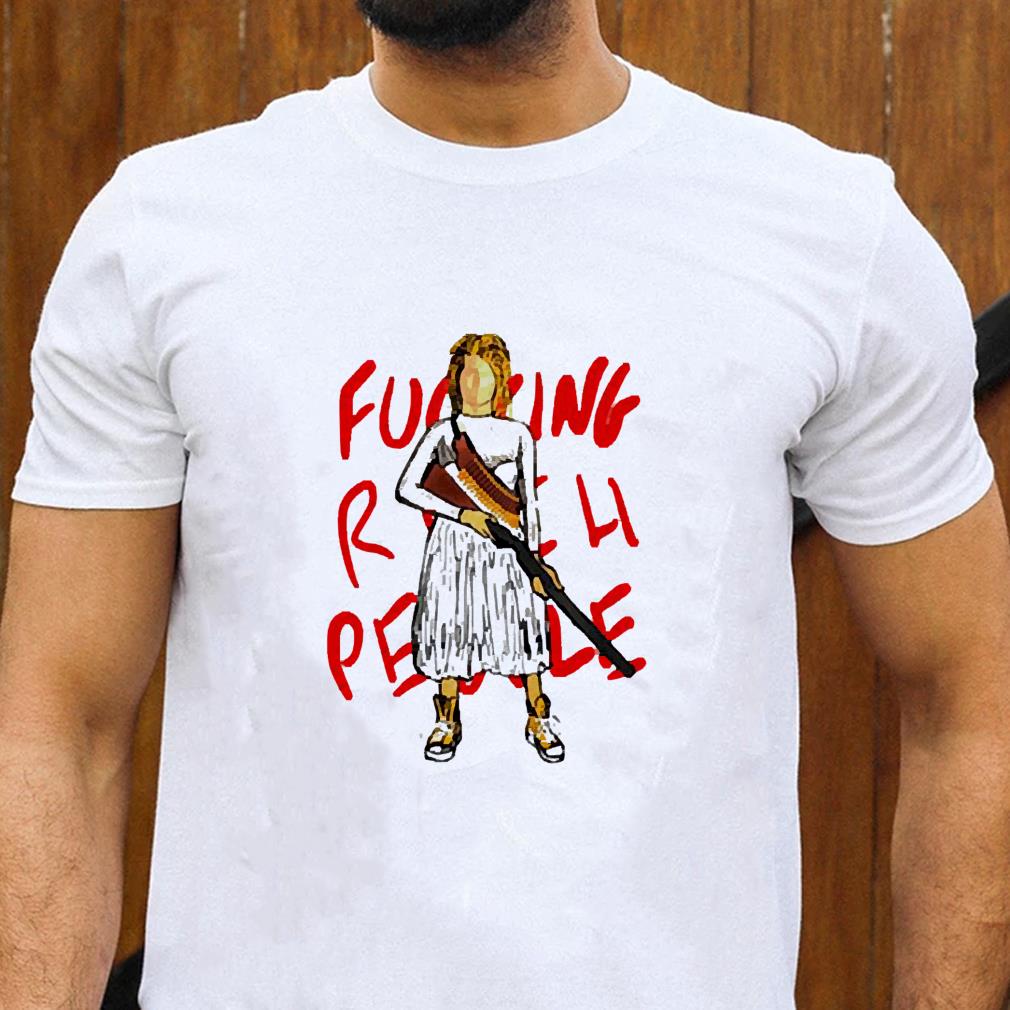 hh185 fuck rich people ready or not movie bride shirt hoodie - Fuck Rich People Ready Or Not Movie Bride Shirt