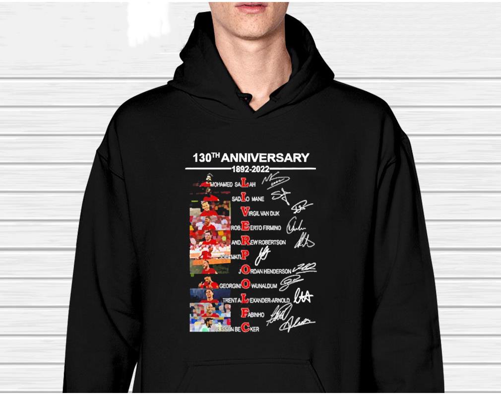 hh195 liverpool fc 130th anniversary 1892 2022 mohamed salah signatures shirt hoodie - Liverpool Fc 130th Anniversary 1892 2022 Mohamed Salah Signatures Shirt