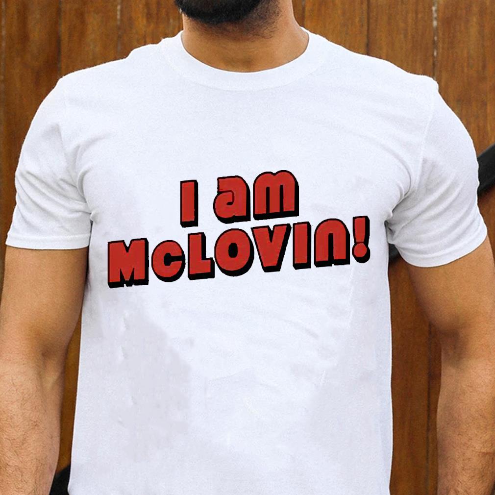 I am Mclovin shirt