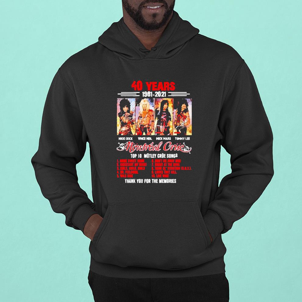 hh205 40 years mötley crüe 19812021 thank you for the memories shirt hoodie - 40 Years Mötley Crüe 1981-2021 Thank You For The Memories shirt