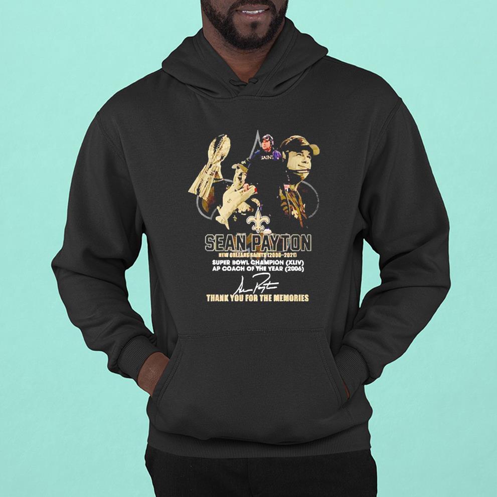 Sean Payton, New Orleans Saints 2006-2021, Super Bowl Champion Xliv, Ap Coach Of The Year 2006 shirt 1