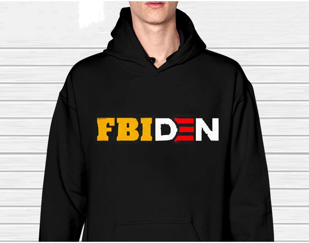 FBIDEN FBI Biden shirt