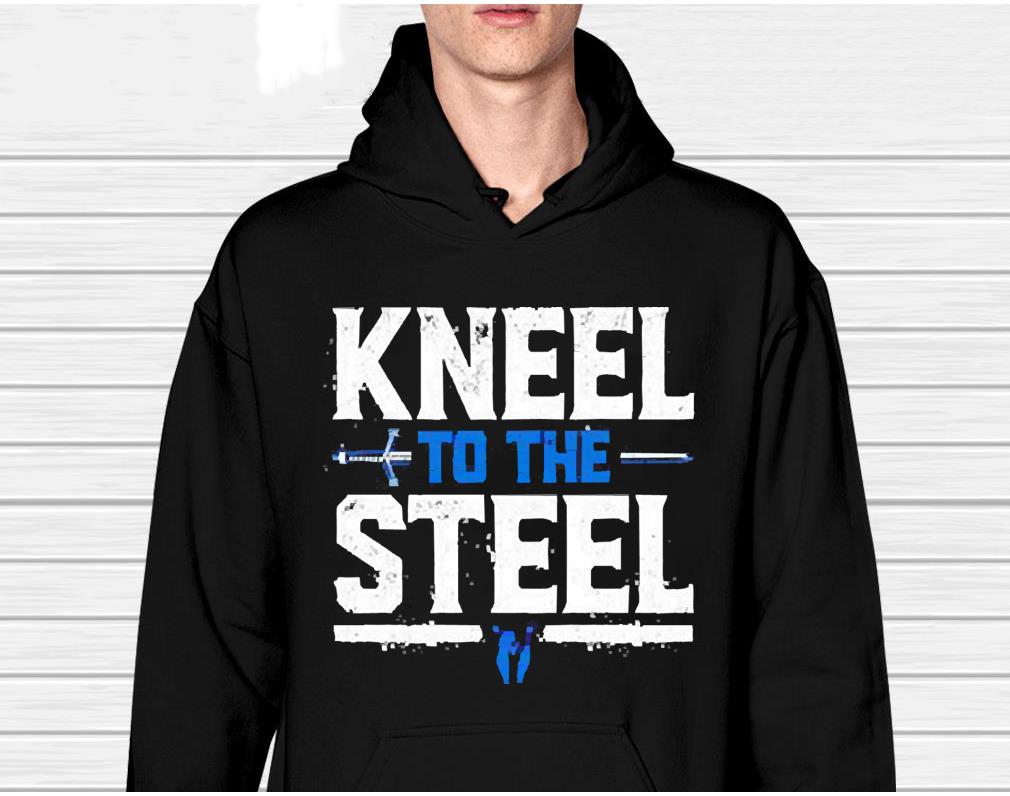 Kneel to the Steel Drew McIntyre shirt