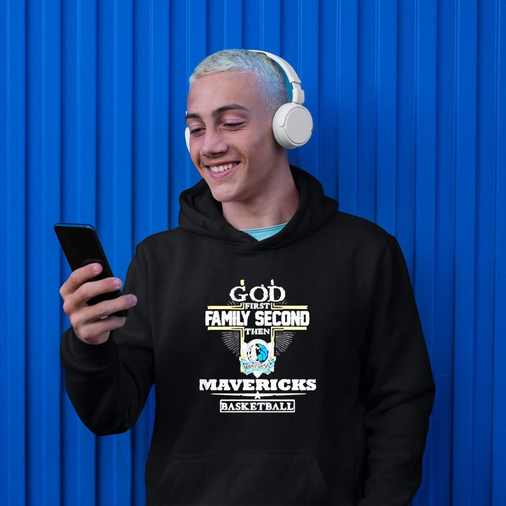 hh235 god first family second then dallas mavericks basketball shirt hoodie - God First Family Second Then Dallas Mavericks Basketball Shirt