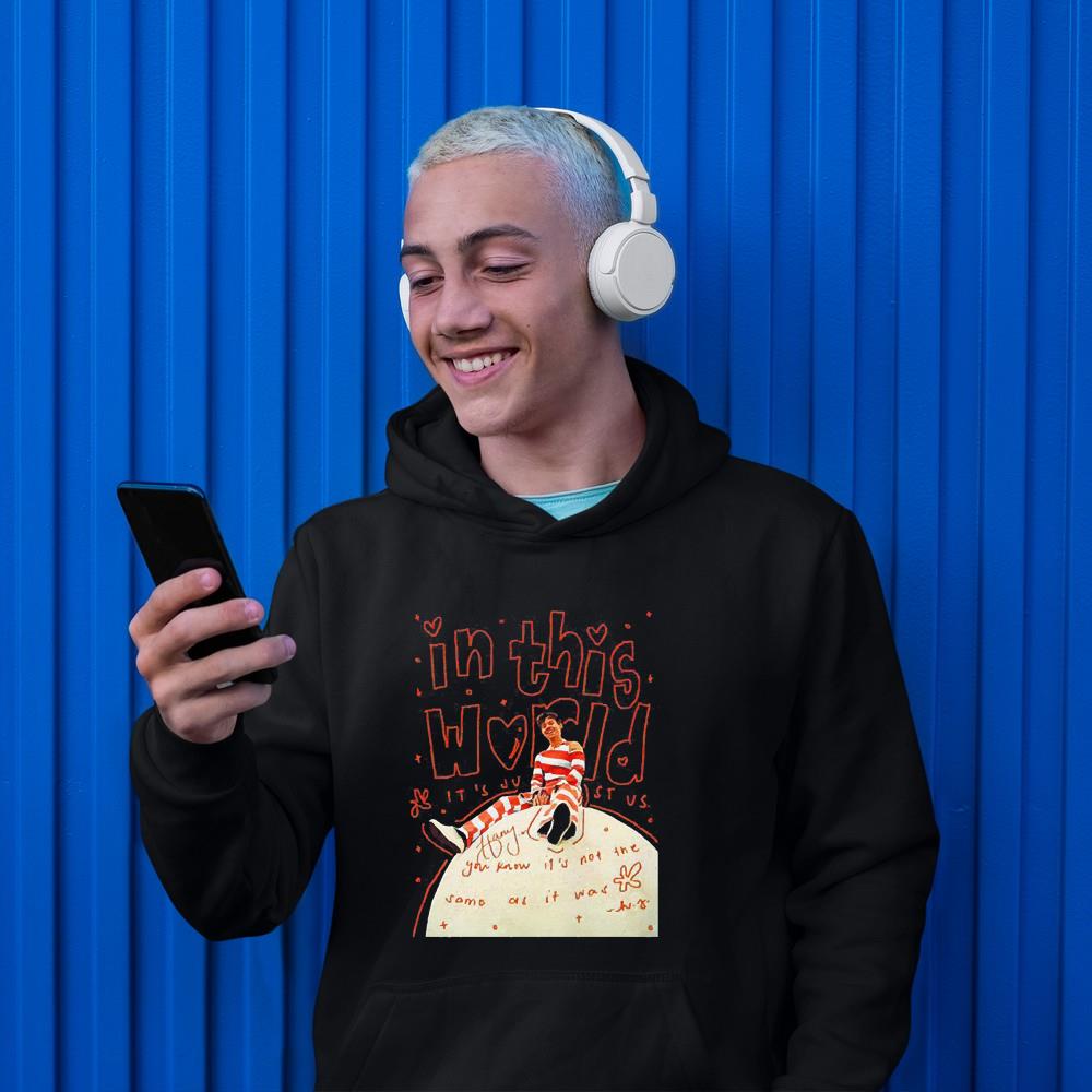 In This World It’s Just Us Harry Styles Shirt 1