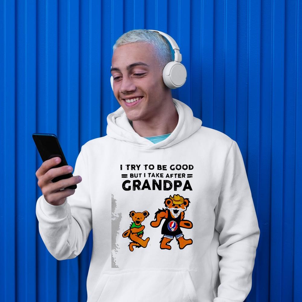 Grateful Dead Bear I try to be good but I take after grandpa shirt 1 MOTHERDAYSHIRTS NEWS