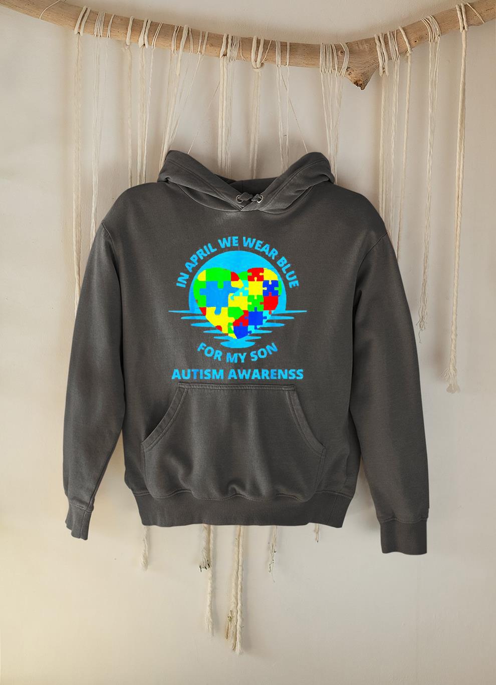 In April We Wear Blue Autism For My Son Awareness Month Shirt 1 Doctorherotee News