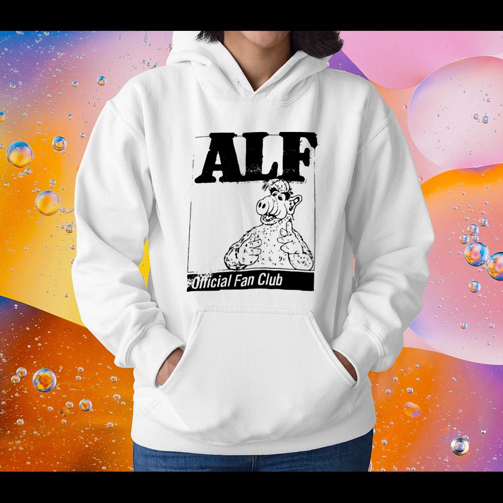 hh245 alf official fan club tv show shirt hoodie - Alf Official Fan Club Tv Show shirt