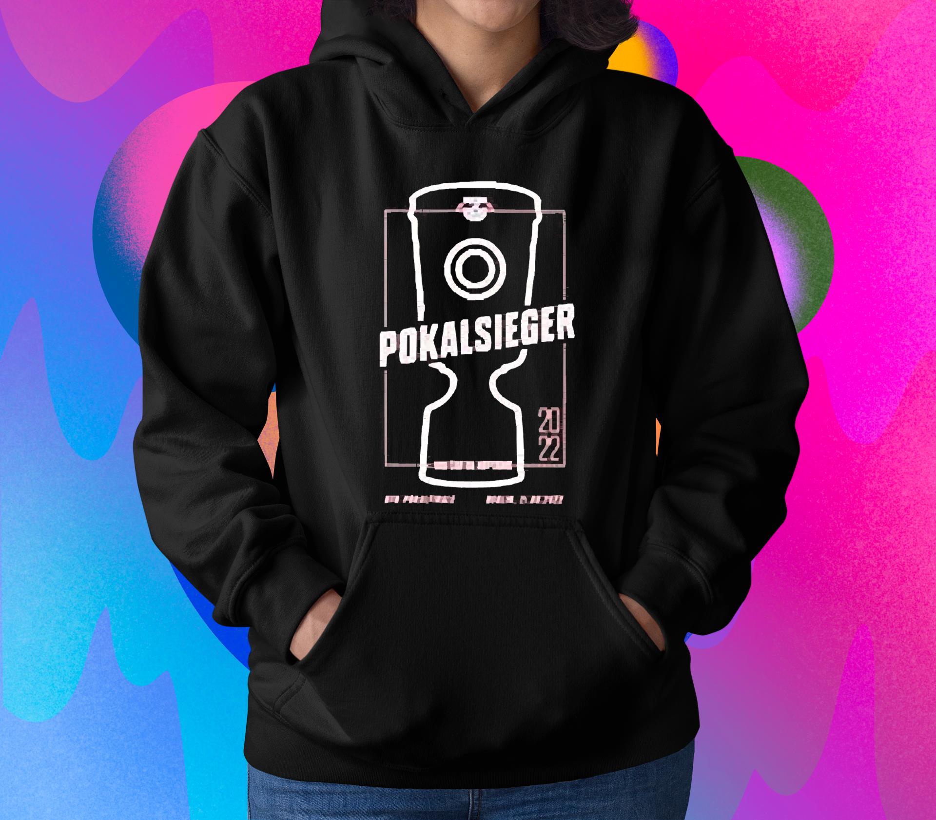 hh245 pokalsieger you can do anything dfb pokalfinale berlin 21 05 2022 shirt hoodie - Pokalsieger You Can Do Anything Dfb Pokalfinale Berlin 21 05 2022 shirt