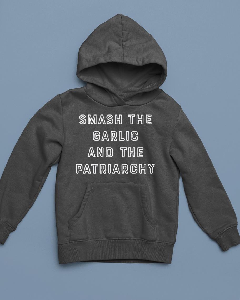 Smash the garlic and the patriarchy shirt 1