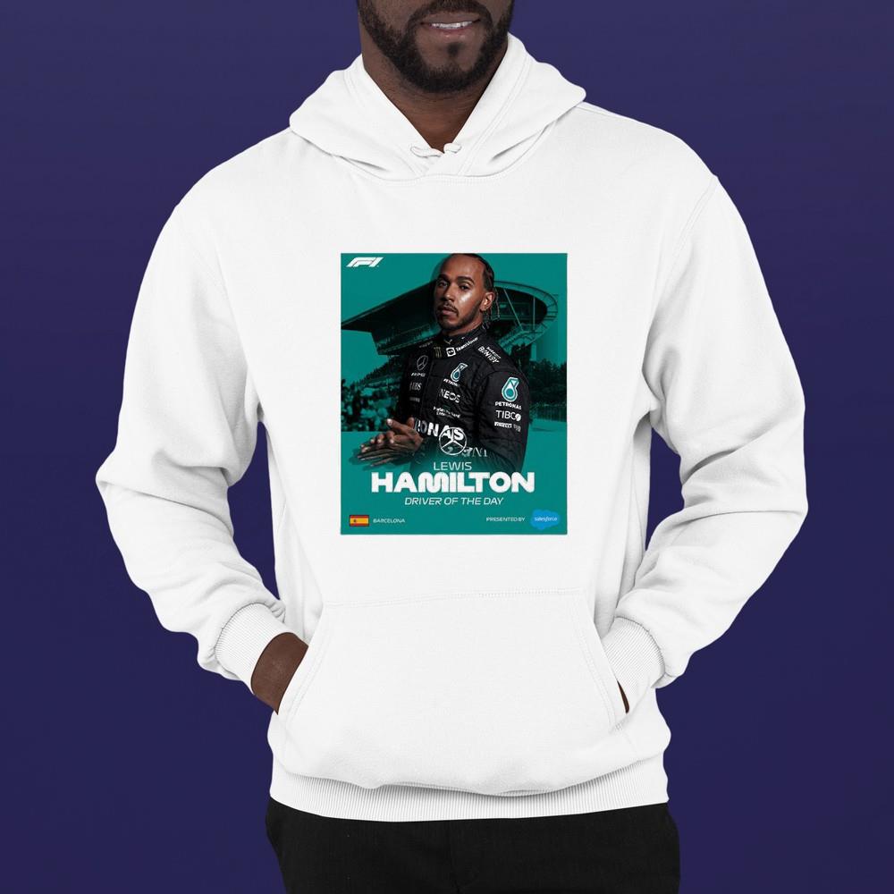 hh255 lewis hamilton driver of the day barcelona spanish gp 2022 shirt hoodie - Lewis Hamilton Driver Of The Day Barcelona Spanish GP 2022 Shirt