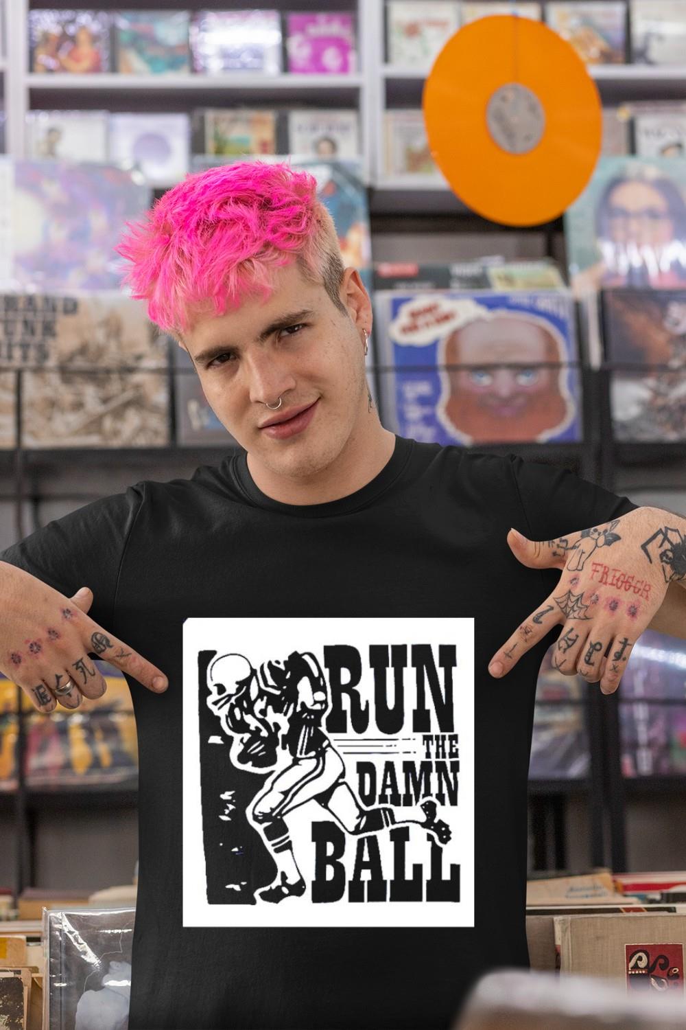 Run The Damn Ball Raglan shirt