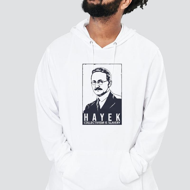 Hayek Collectivism Is Slavery Shirt 1 Marvelcomicsteeshirt News