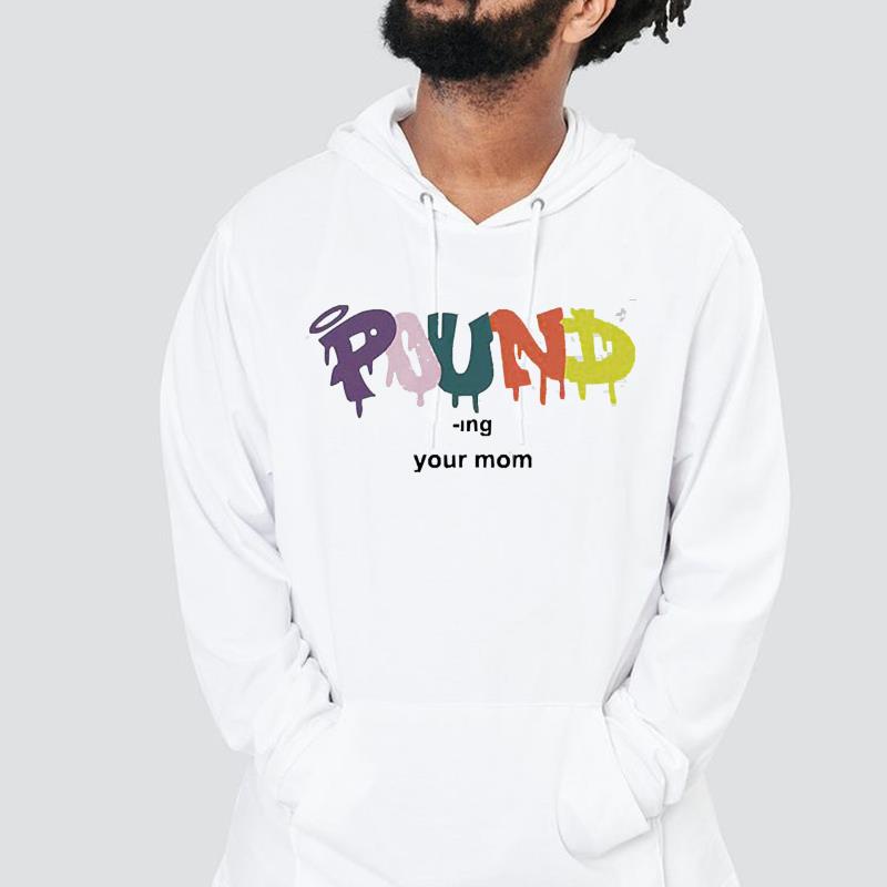 Pound -Ing Your Mom Shirt 1 mydisneyshirt news