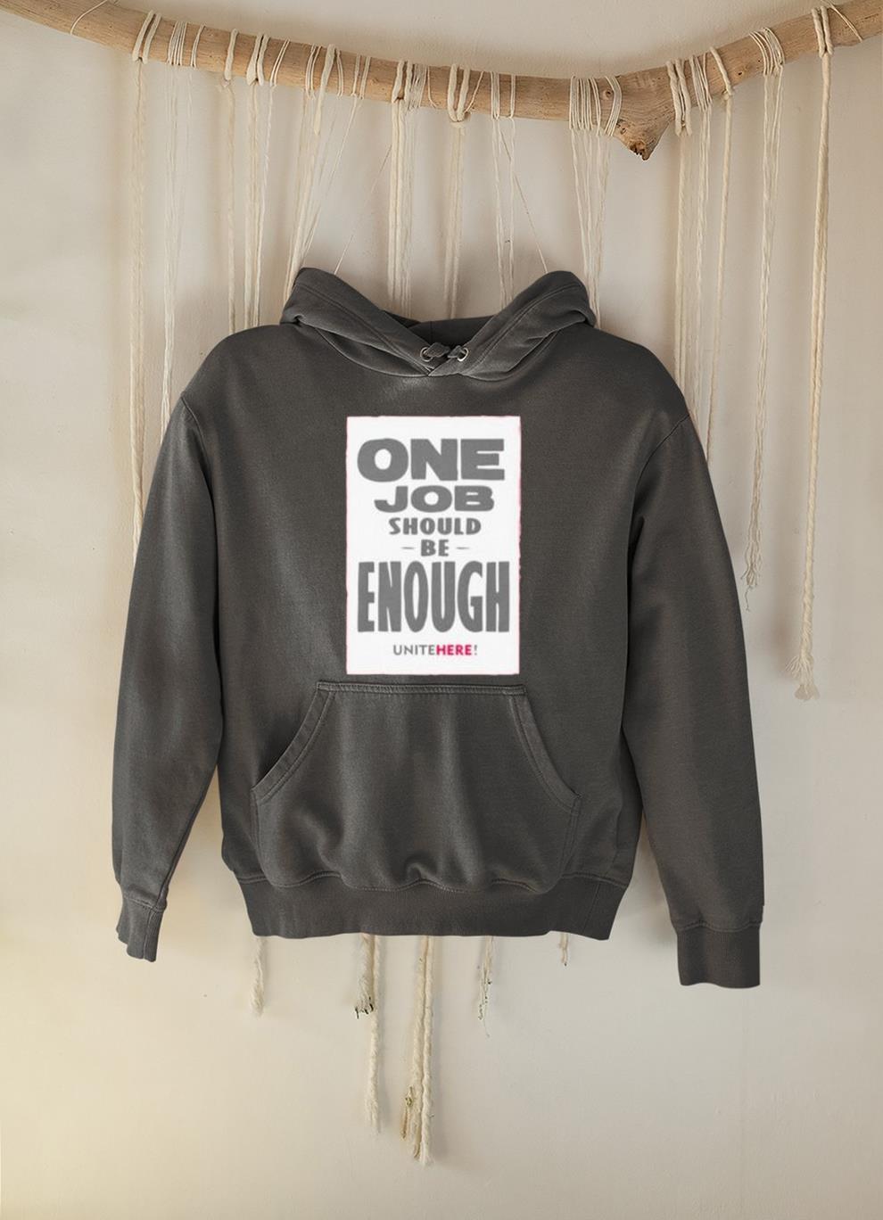 hh275 one job should be enough shirt hoodie - One Job Should Be Enough shirt