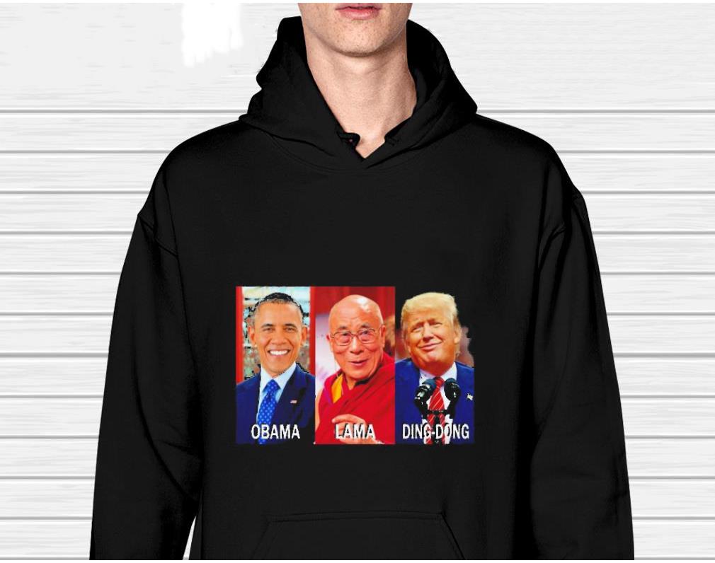 Obama Lama Ding Dong Anti Trump Shirt