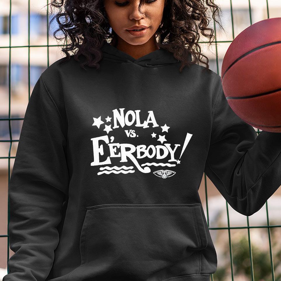 hh294 nola vs everybody shirt hoodie - Nola Vs Everybody Shirt