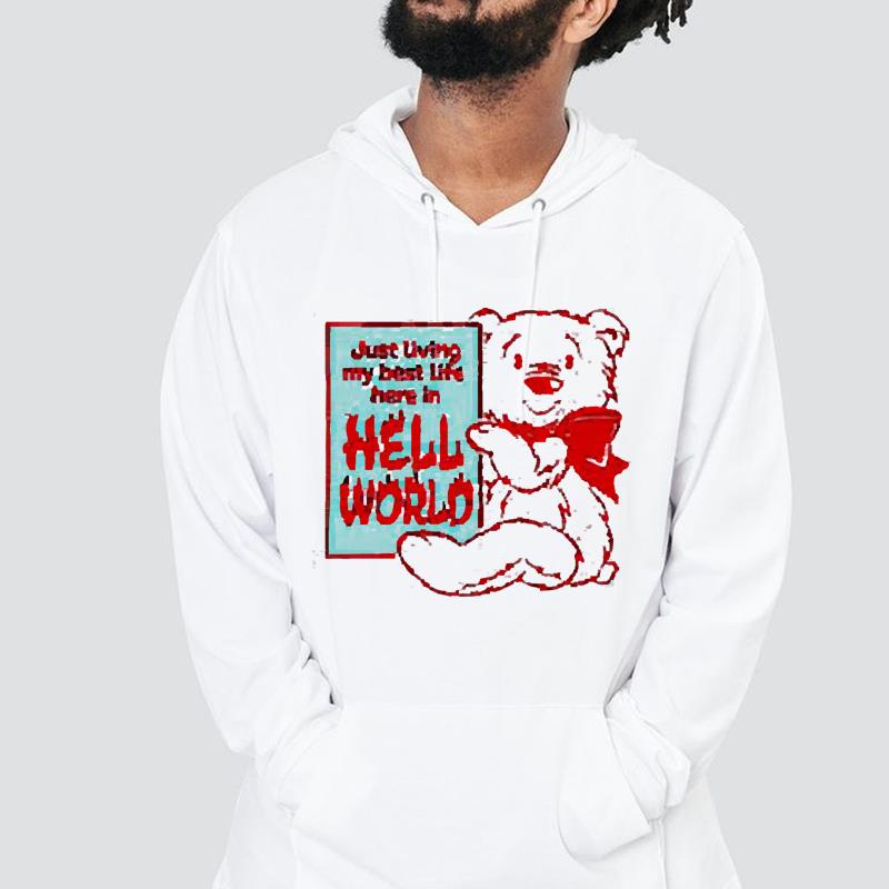 Just living my best life here in hell world shirt 1 Postmaloneshirt News