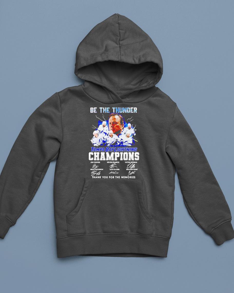 hh305 tampa bay lightning champions be the thunder thank you for the memories signatures shirt hoodie - Tampa Bay Lightning Champions Be The Thunder thank you for the memories signatures shirt