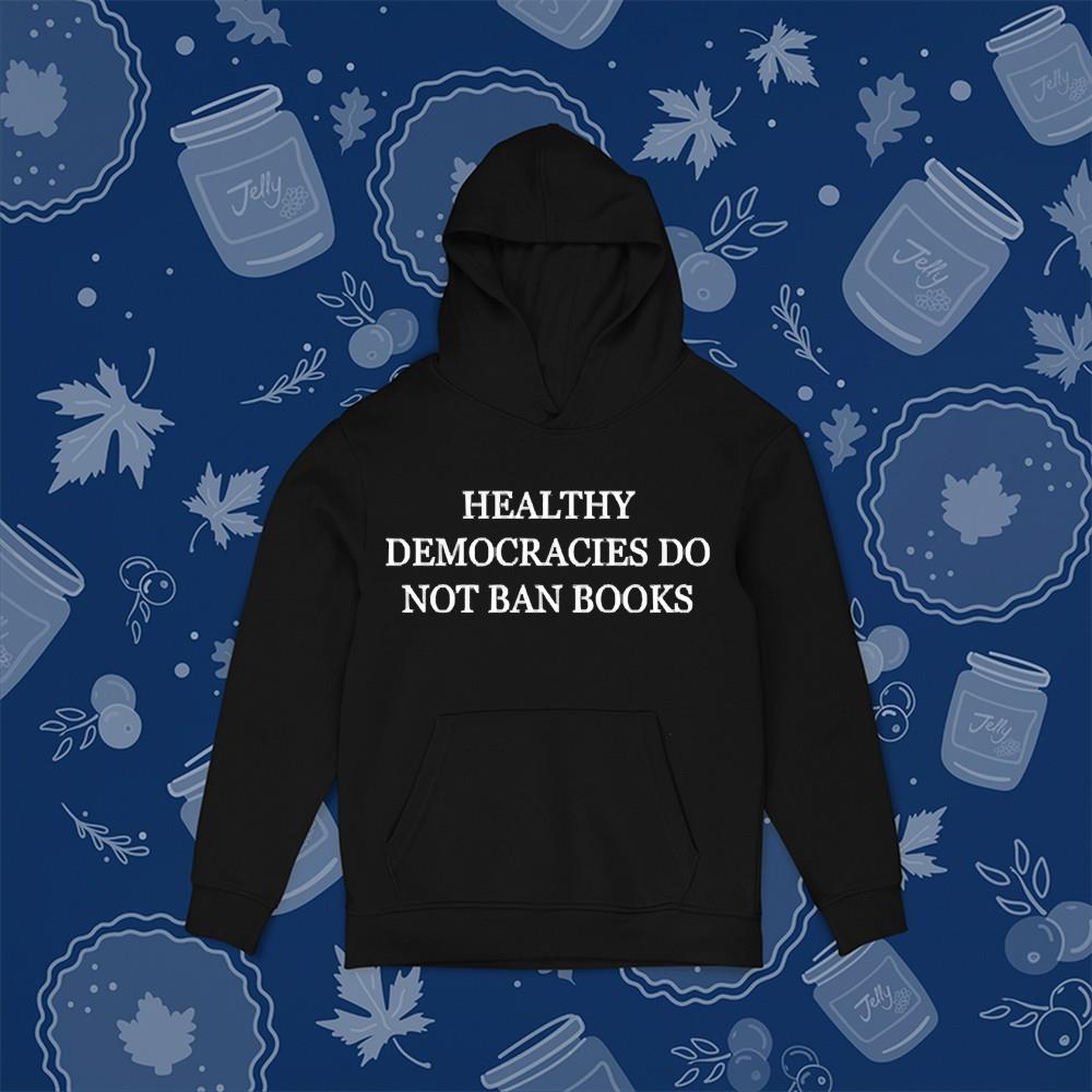 Healthy Democracies Do Not Ban Books Shirt 1 Ncovtee News