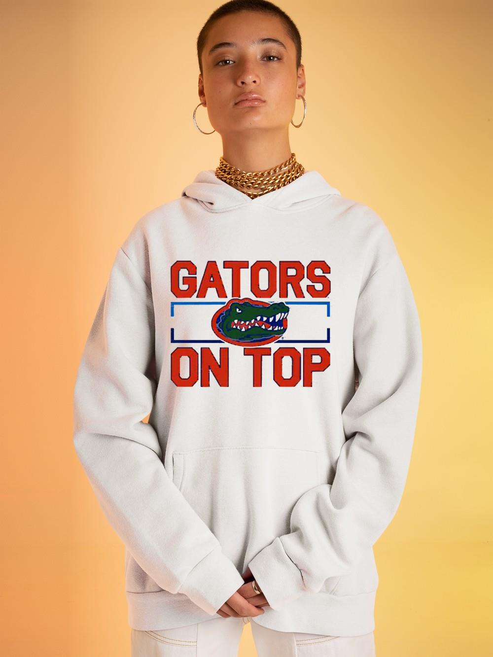 hh315 florida gators on top shirt hoodie - Florida Gators On Top shirt