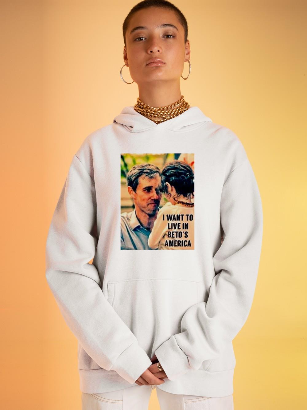 I want to live in Beto’s America shirt 1 Independencedayshirt News
