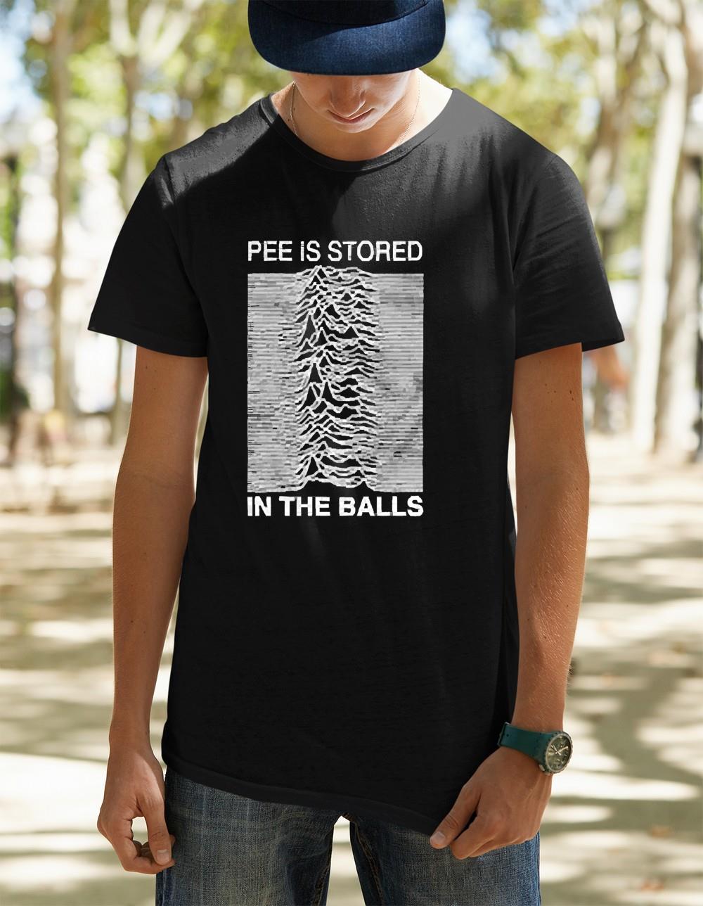 Pee Is Stored In The Balls shirt - Birthday T-shirt Gift