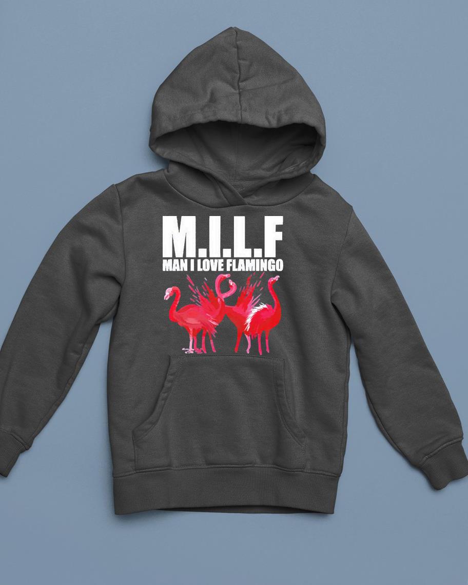 Milf Man I Love Flamingos Shirt