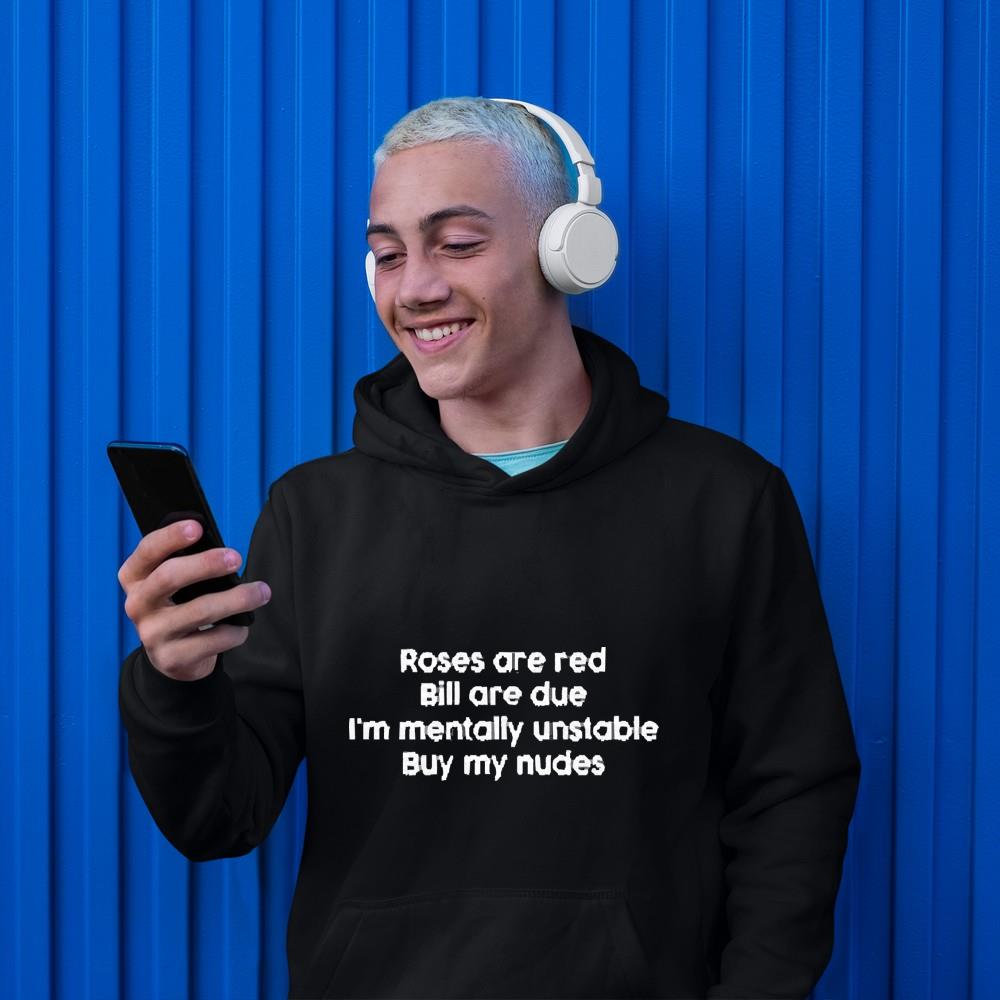 Roses Are Red Bills Are Due I’m Mentally Unstable Shirt 1 TEACHERHEROSHIRT NEWS