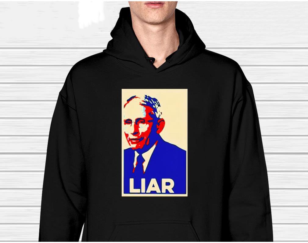 hh45 fauci liar shirt hoodie - Fauci Liar shirt