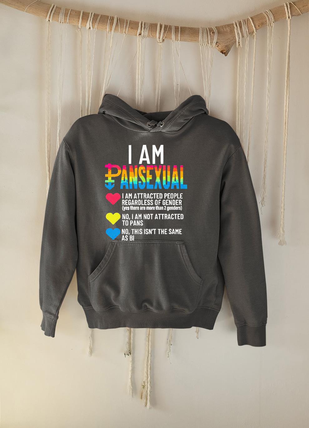I am pansexual i am attracted people regardless of gender shirt