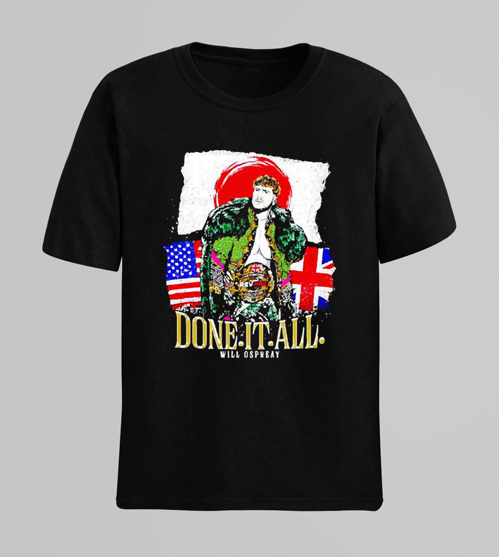 William Ospreay Done It All shirt