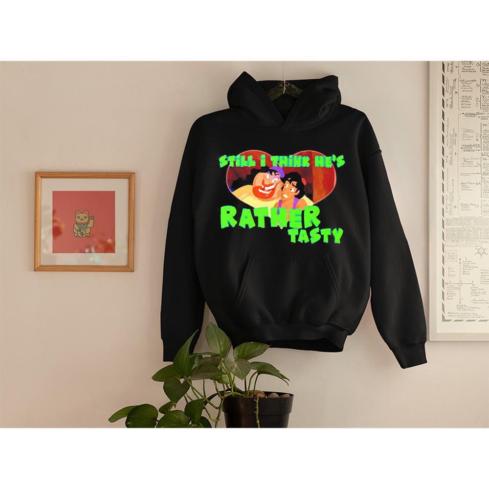 hh53 still i think he s rather tasty shirt hoodie - Still I think he’s Rather Tasty shirt