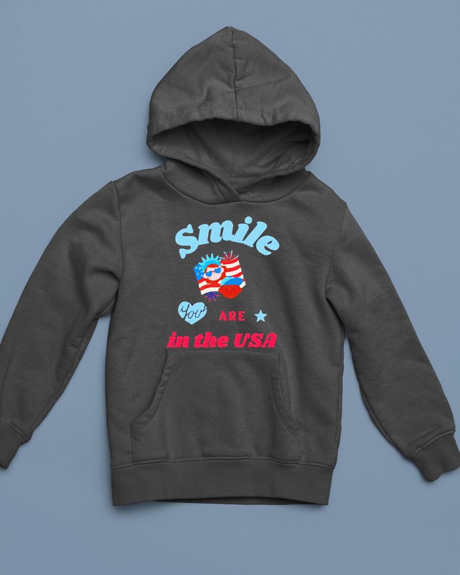Smile you are in the USA shirt