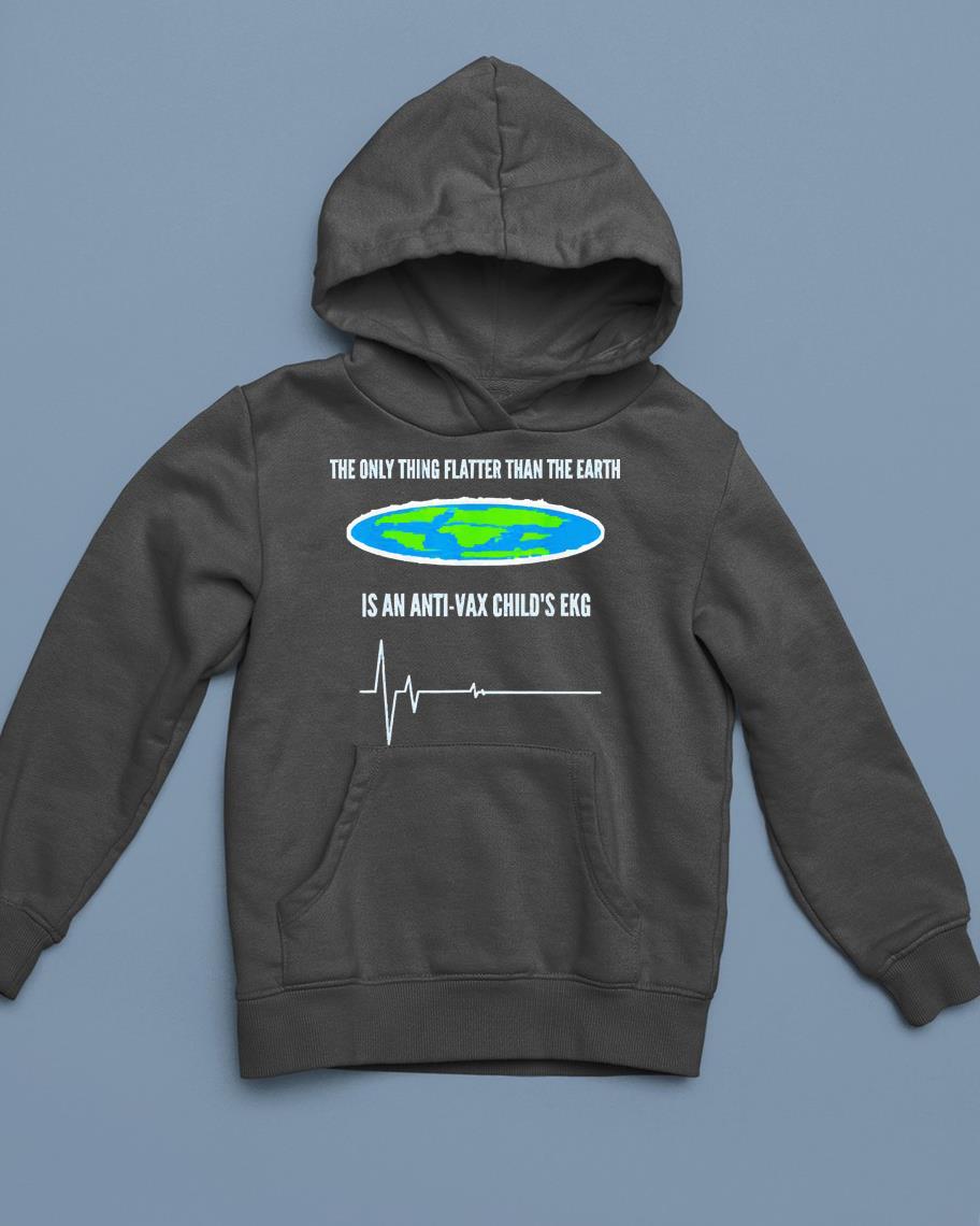 The Only Thing Flatter Than Earth Is An Anti-Vax Child’s EKG shirt