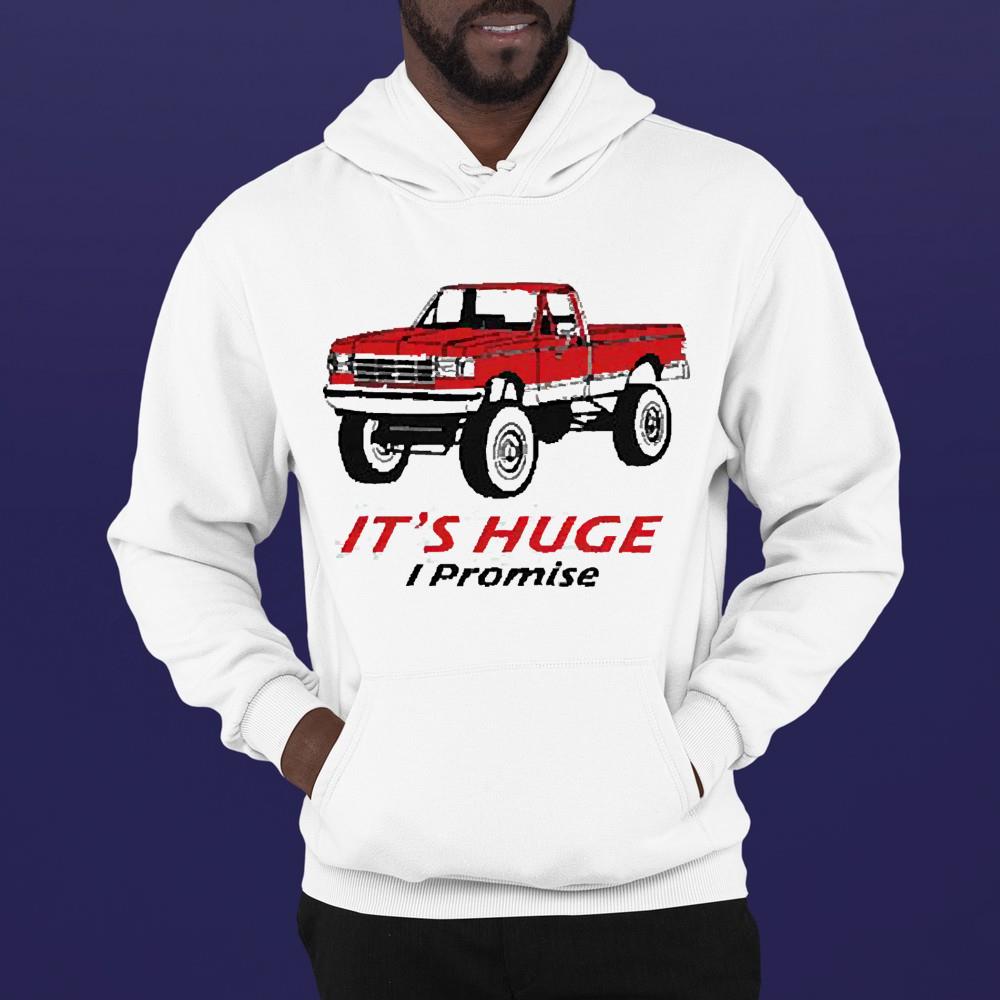 hh64 car it s huge i promise shirt hoodie - Car it’s huge I promise shirt