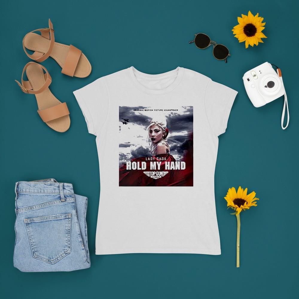 Gun Maverick Lady Gaga Hold My Hand Shirt Birthday Tshirt Gift