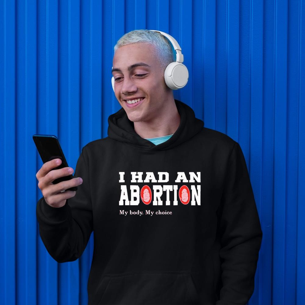 I Had An Abortion #mybodymychoice Shirt 1