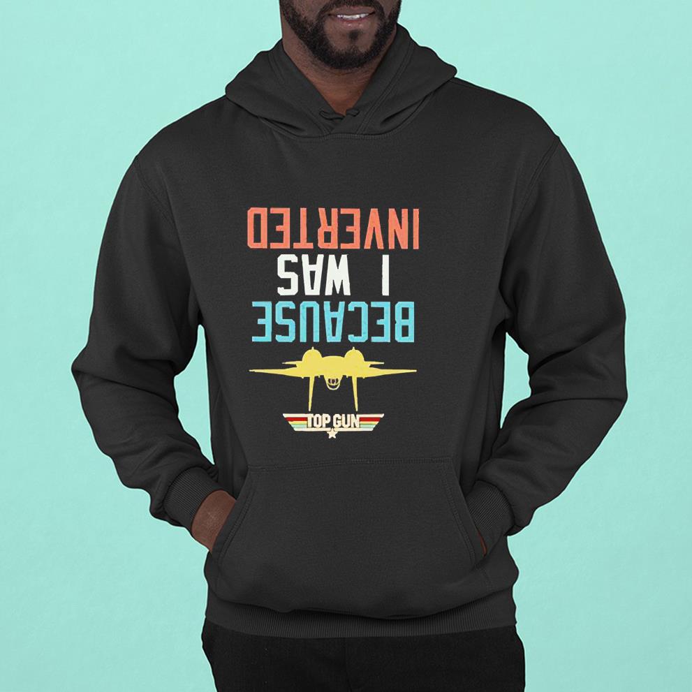2022 Vintage Top Gun Because I Was Inverted Shirt 1 Postmaloneshirt News