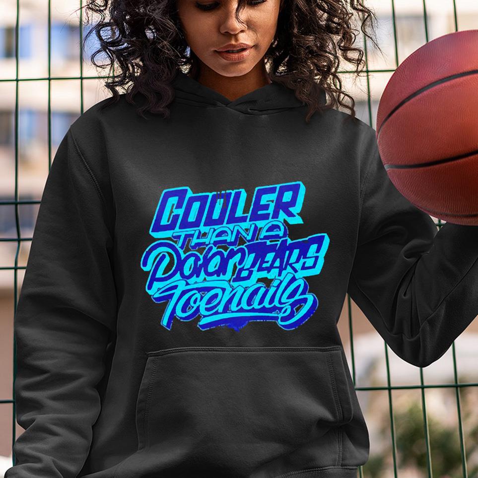 Cooler than a polar bear’s toenails shirt
