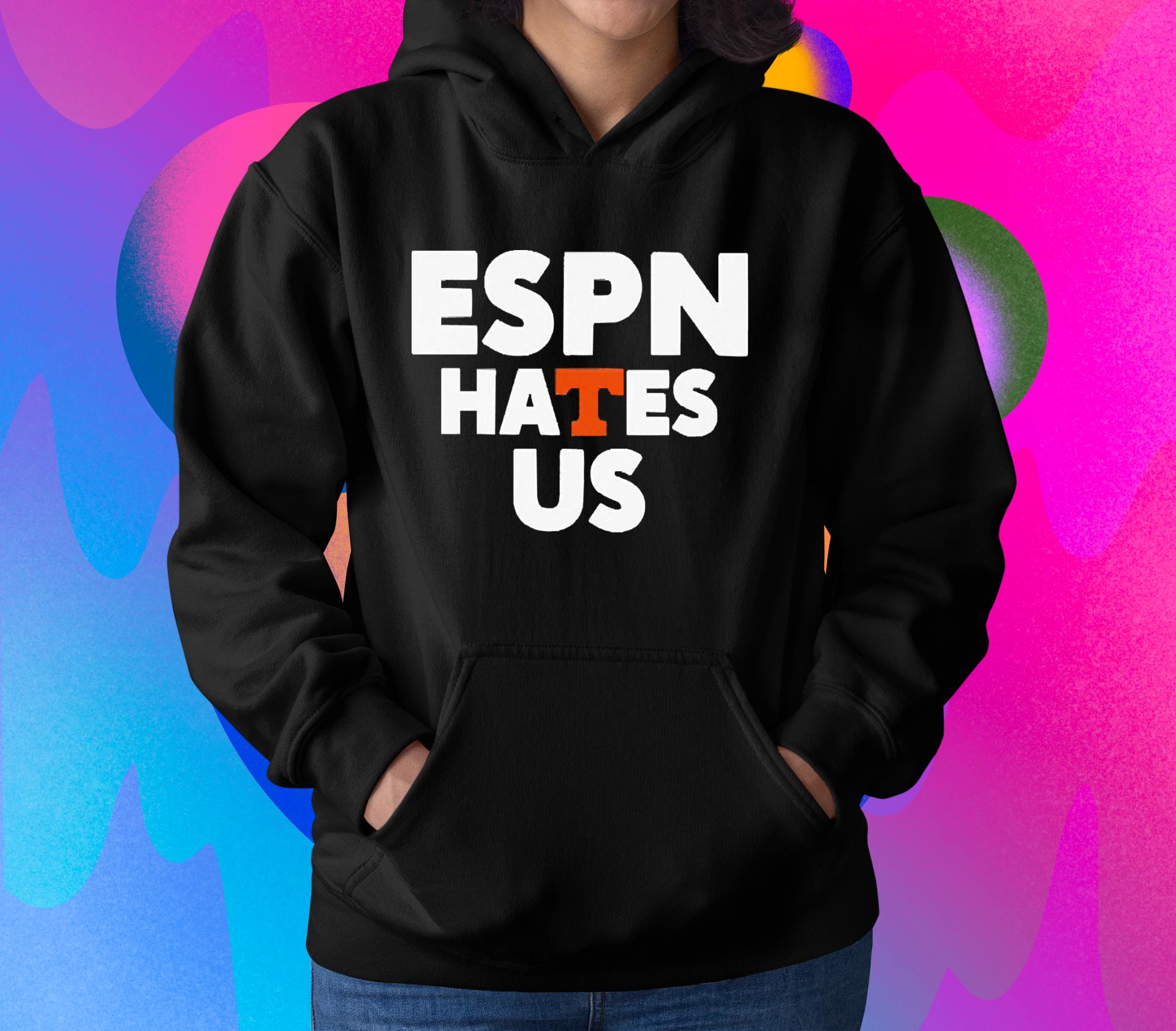 hh86 espn hates us ladies shirt hoodie - Espn Hates Us Ladies Shirt