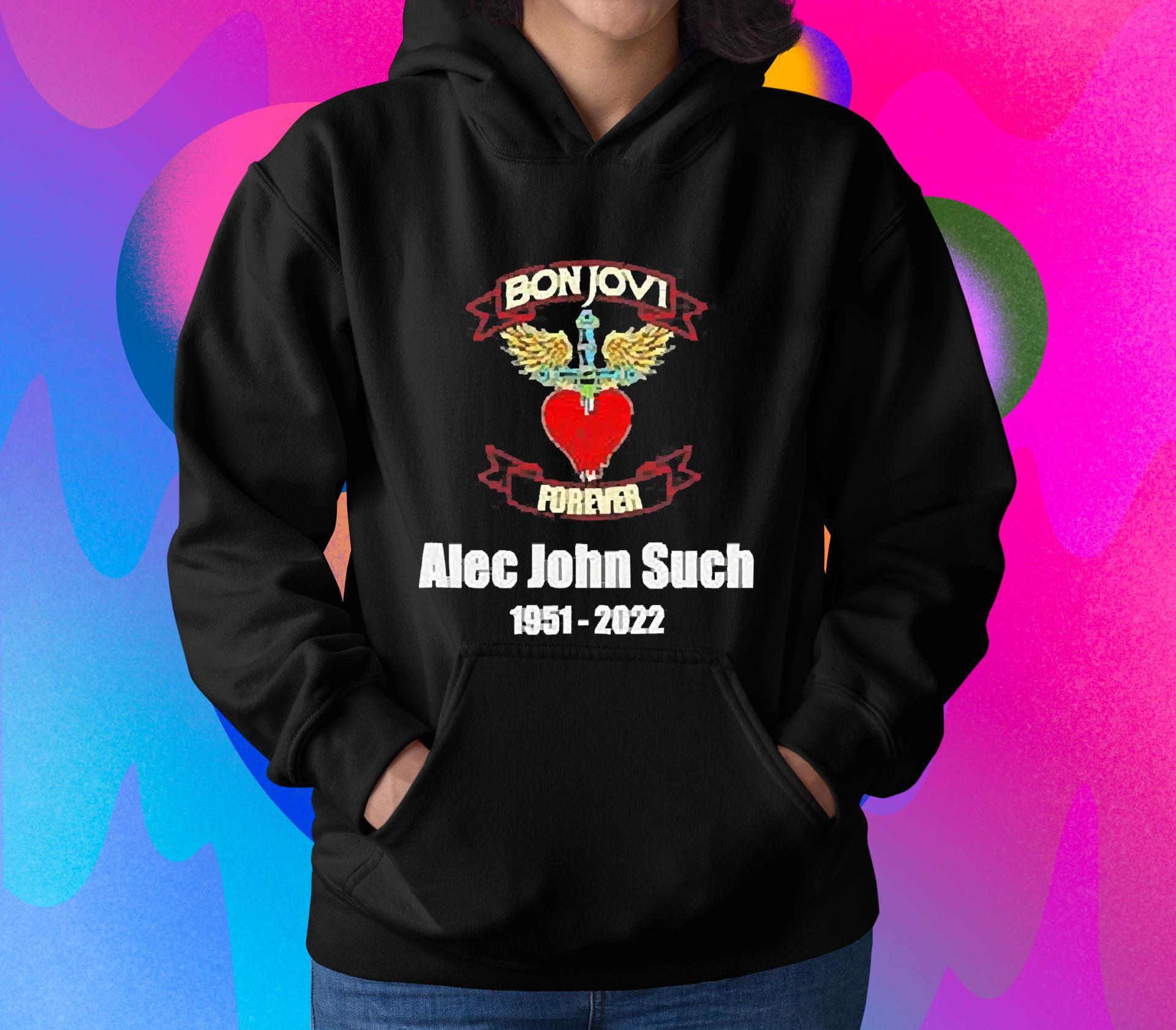 hh86 rip alec john such 19512022 bonjovi forever shirt hoodie - RIP Alec John Such 1951-2022 Bonjovi Forever shirt