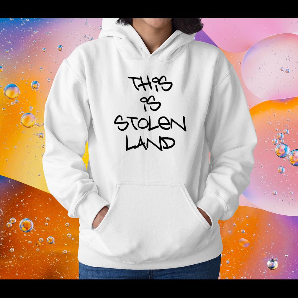 This Is Stolen Land Shirt 51 Nurseherotee News