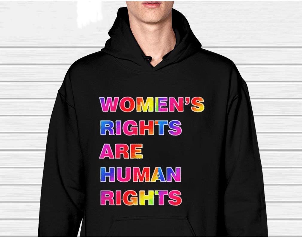 Colorful Women’s Rights Are Human Rights Shirt