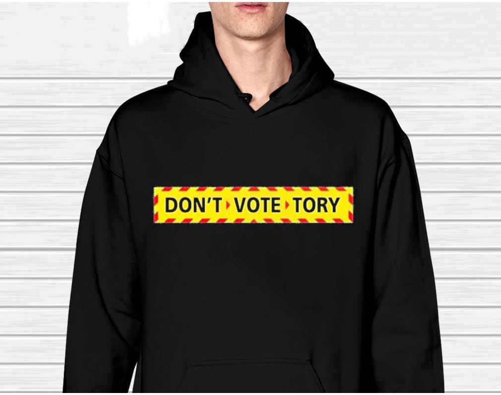 Don’t vote tory shirt