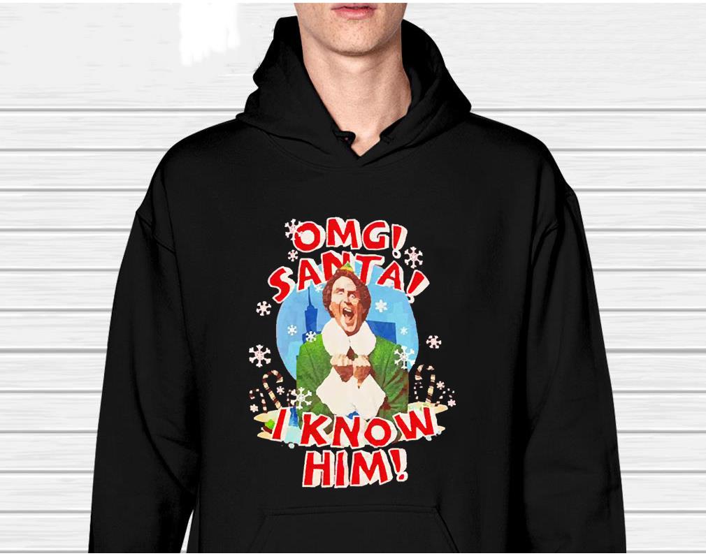 ELF omg Santa I know him Merry Christmas shirt
