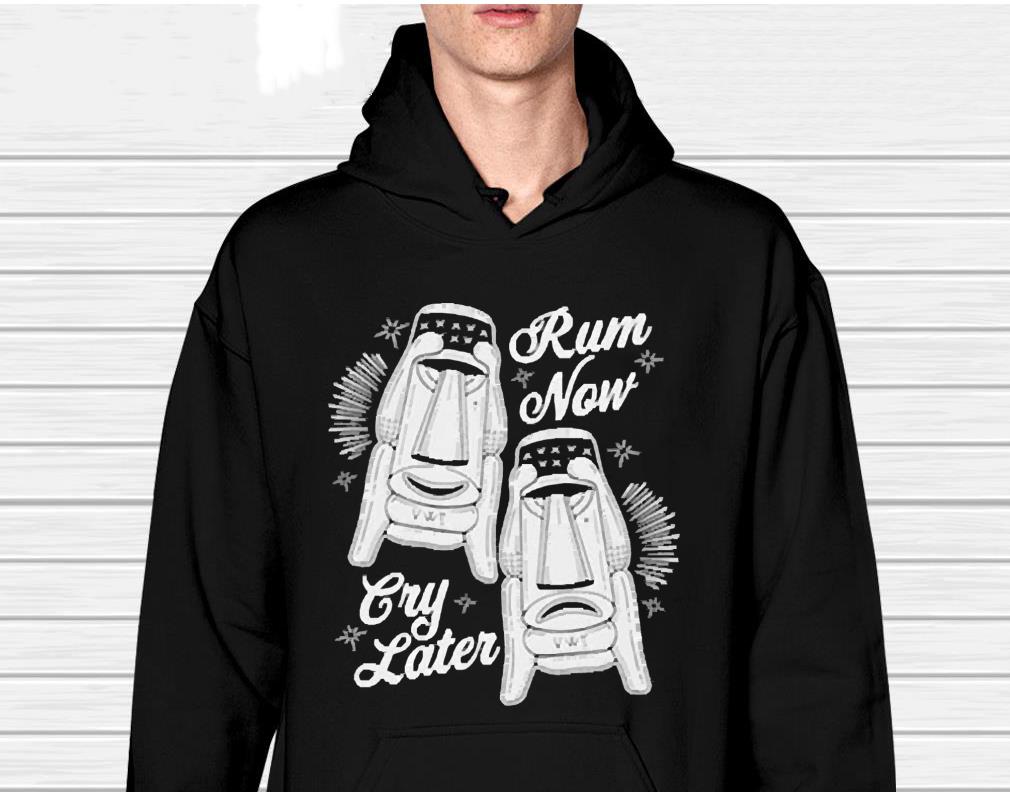 Rum Now Cry Later Shirt