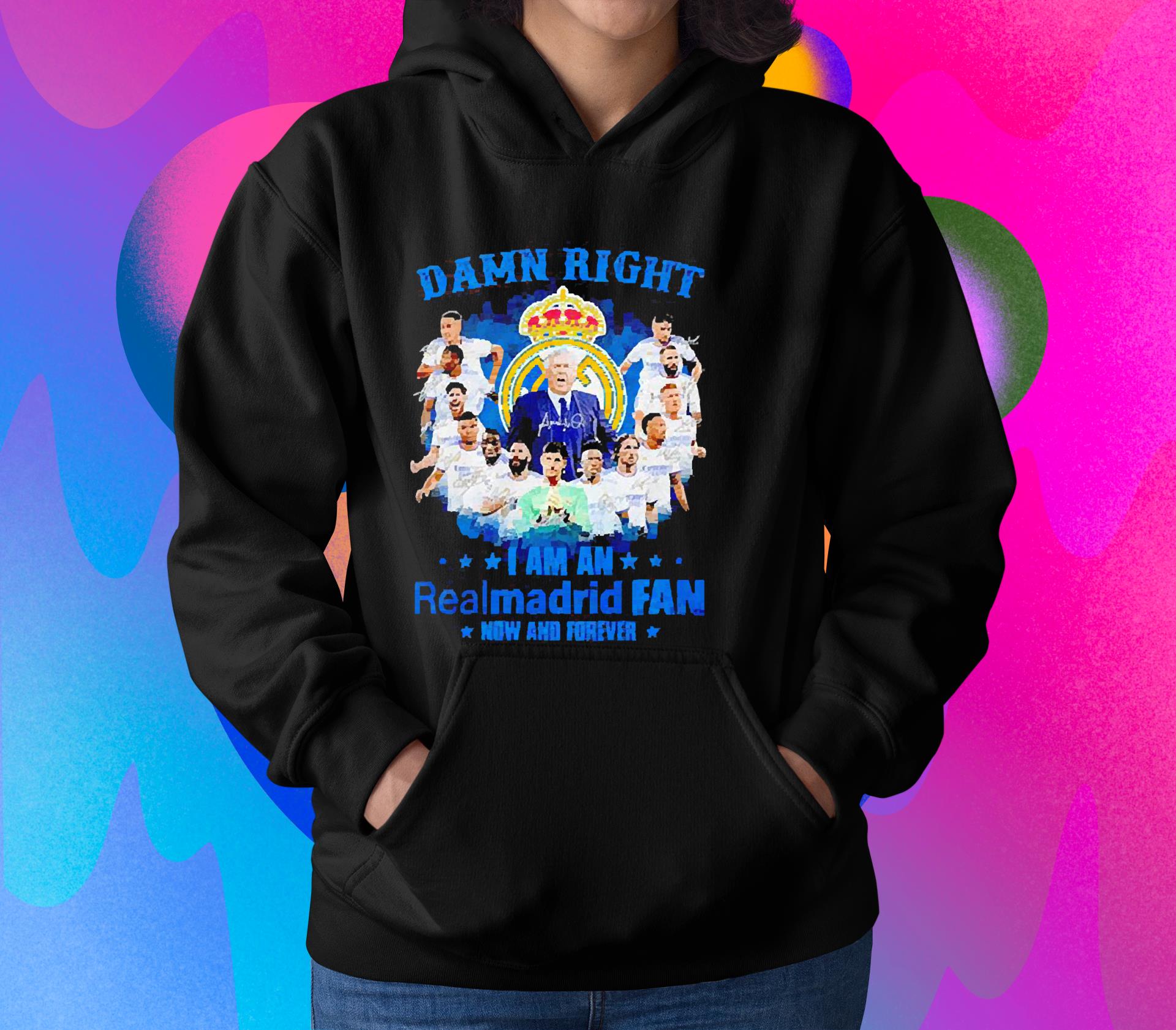 Damn Right I Am An Real Madrid Fan Now And Forever Signatures Shirt 1 TEACHERHEROSHIRT NEWS