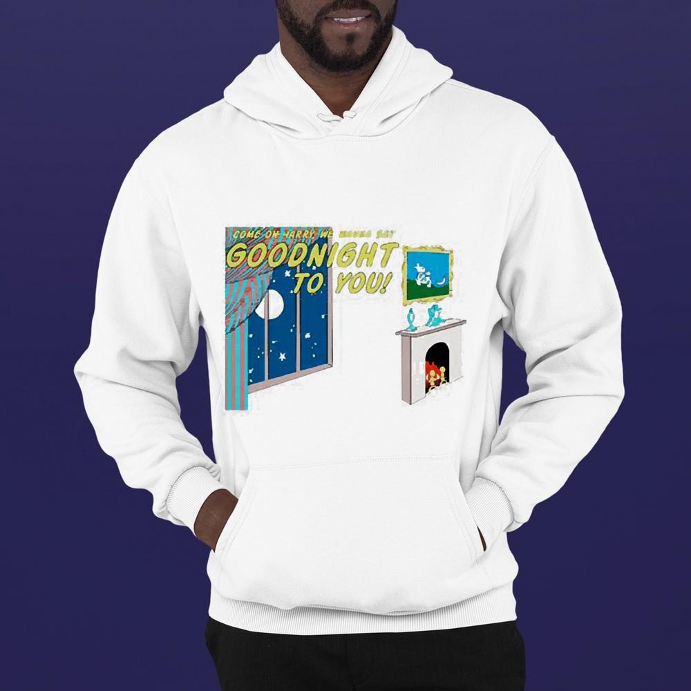 Goodnight to you Harry shirt 1 TEACHERHEROSHIRT NEWS