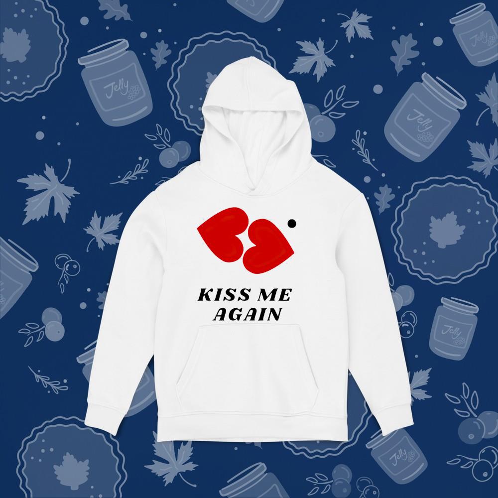 Kiss Me And Again Shirt